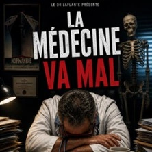 Dr Laplante - La Médecine Va Mal