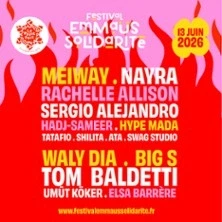 Festival Emmaüs Solidarité: Meiway, Nayra, Waly Dia...