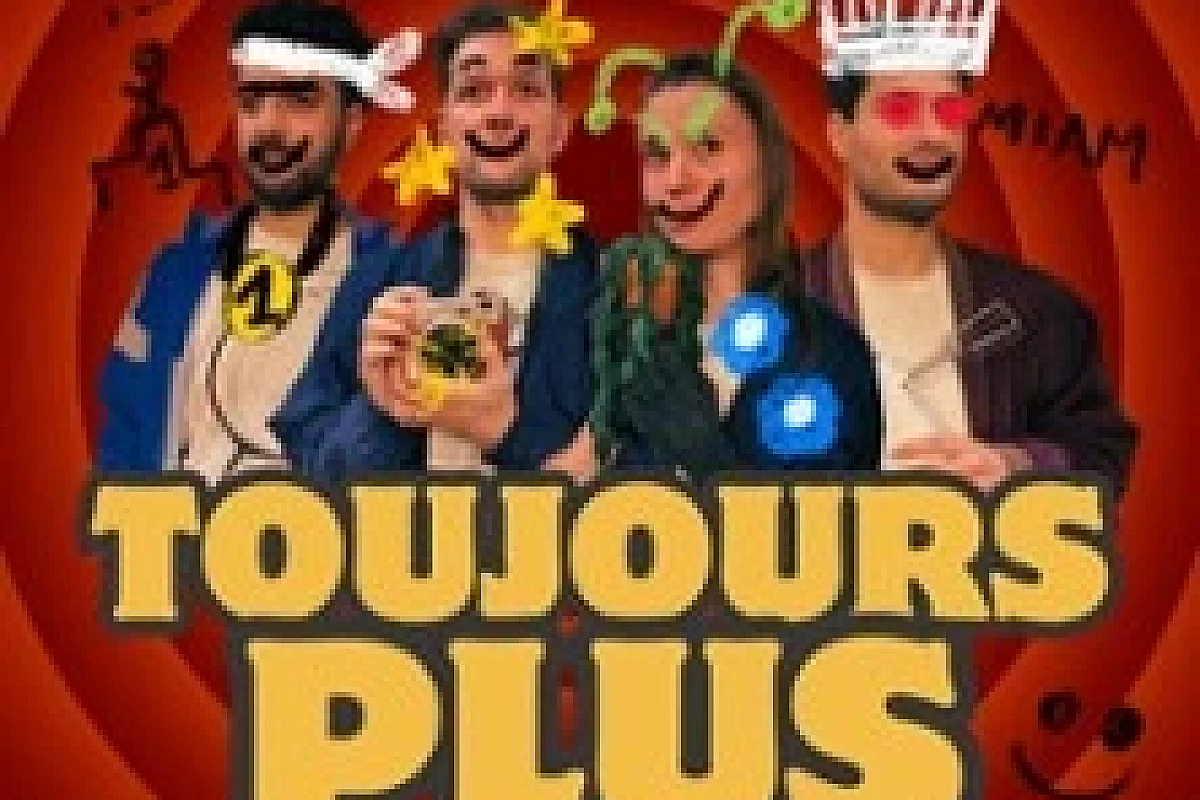 Toujours Plus - Passionnément, à la Folie - Comédie Saint-Roch, Avignon