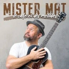 Mister Mat - Le Café et des Mélodies