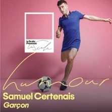 Samuel Certenais - Garçon - La Scala, Avignon