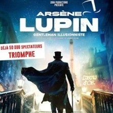 Arsène Lupin - Gentleman Illusionniste