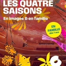 Les Quatre Saisons -  En images et en famille