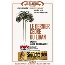 Le Dernier Cèdre du Liban - Théâtre des Béliers Avignon