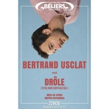 Bertrand Usclat - Drôle (titre non contractuel) - Théâtre des Béliers Avignon