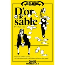 D'Or et de Sable - Théâtre des Béliers Avignon