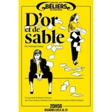 D'Or et de Sable - Théâtre des Béliers Avignon