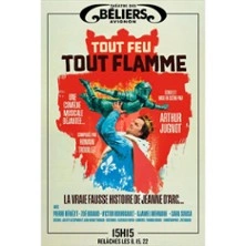 Tout Feu Tout Flamme - Théâtre des Béliers Avignon