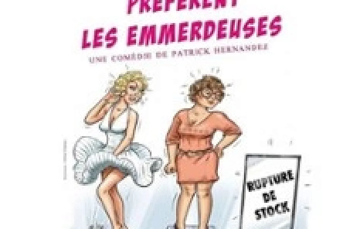 Les Hommes Préfèrent les Emmerdeuses