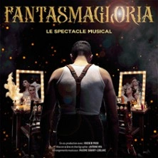 Fantasmagloria - Le spectacle musical