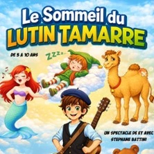 Le Sommeil du Lutin Tamarre - De Stéphane Battini, Comédie St Roch, Avignon