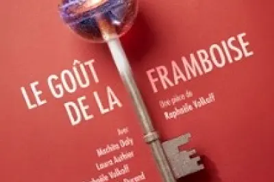 La Goût de la Framboise - Théâtre des Béliers Parisiens, Paris