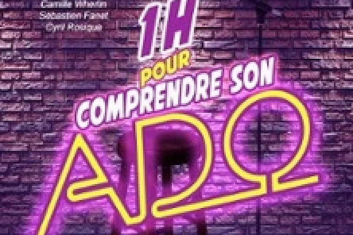 1H pour Comprendre son Ado - Le Montorgueil - Scène des Halles, Paris