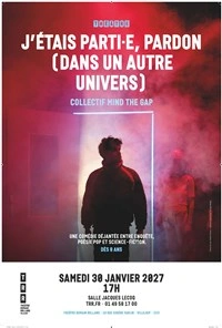 J'étais parti·e, pardon (dans un autre univers)