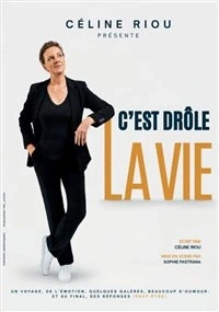 Céline Riou dans C'est drôle la vie