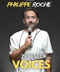 Philippe Roche dans Ze Best of... Voices