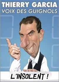 Thierry Garcia dans L'insolent