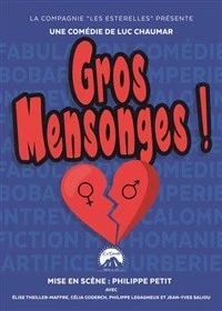 Gros Mensonges !
