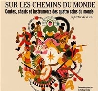 Sur les chemins du monde...