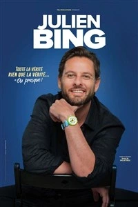 Julien Bing dans Toute la vérité, rien que la vérité, ou presque