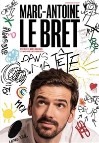 Marc Antoine Le Bret dans Dans ma tête