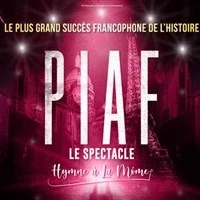Piaf ! Le spectacle