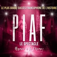 Piaf ! Le spectacle