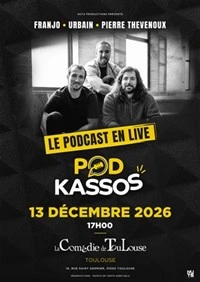 Podkassos : Le podcast en live