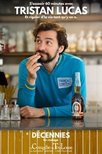 Tristan Lucas dans Décennies