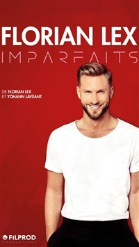 Florian Lex dans Imparfaits