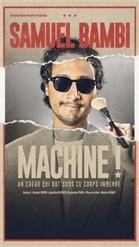 Samuel Bambi dans Machine !
