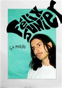 Félix Junier dans Ça marche
