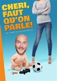 Chéri faut qu'on parle !