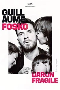 Guillaume Fosko dans Darons Fragiles