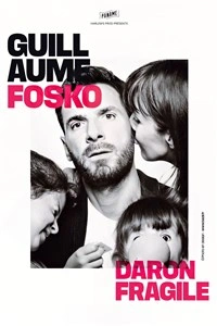 Guillaume Fosko dans Darons Fragiles