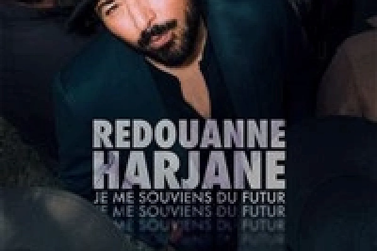 Redouanne Harjane dans Je me souviens du futur