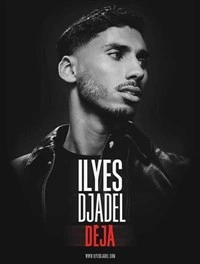 Ilyes Djadel dans Déjà