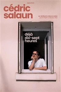 Cédric Salaun dans Déjà dix-sept heures