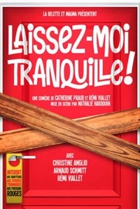 Laissez-moi tranquille !