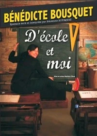 Bénédicte Bousquet dans D'école et moi