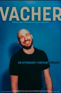 Grégory Vacher dans En attendant l'instant présent