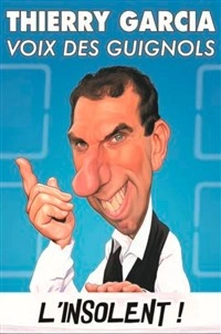 Thierry Garcia dans L'Insolent