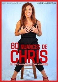 Christèle Baranzelli dans 60 Nuances de Chris