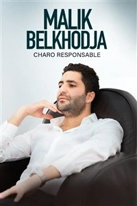 Malik Belkhodja dans Charo responsable