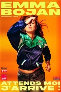 Emma Bojan dans Attends moi j'arrive !