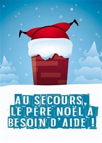 Au secours, le Père Noël a besoin d'aide !