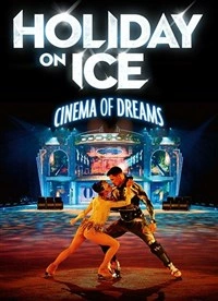 Holiday On Ice : Cinema of Dreams
