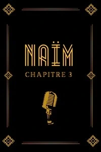 Naïm dans Chapitre 3