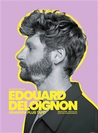Edouard Deloignon grandira plus tard