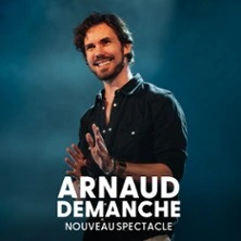 Arnaud Demanche - Nouveau Spectacle